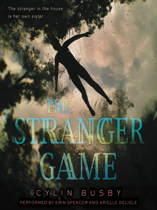 Title details for The Stranger Game by Cylin Busby - Available